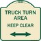 Signmission Truck Turn Area Keep Clear W/ Bidirectional Arrow Heavy-Gauge Alum Sign, 18" x 18", TG-1818-22784 A-DES-TG-1818-22784 - alternate 1